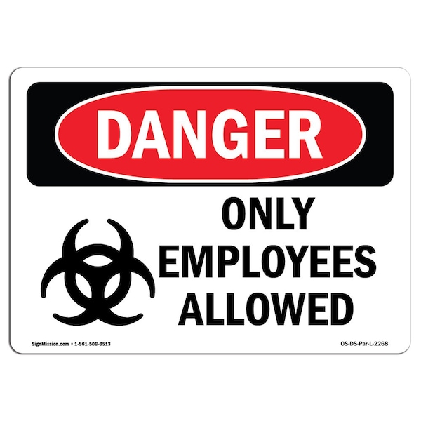 Safety Sign, OSHA Danger, 12" Height, 18" Width, Only Employees Allowed, Landscape, DS-D-1218-L-2268